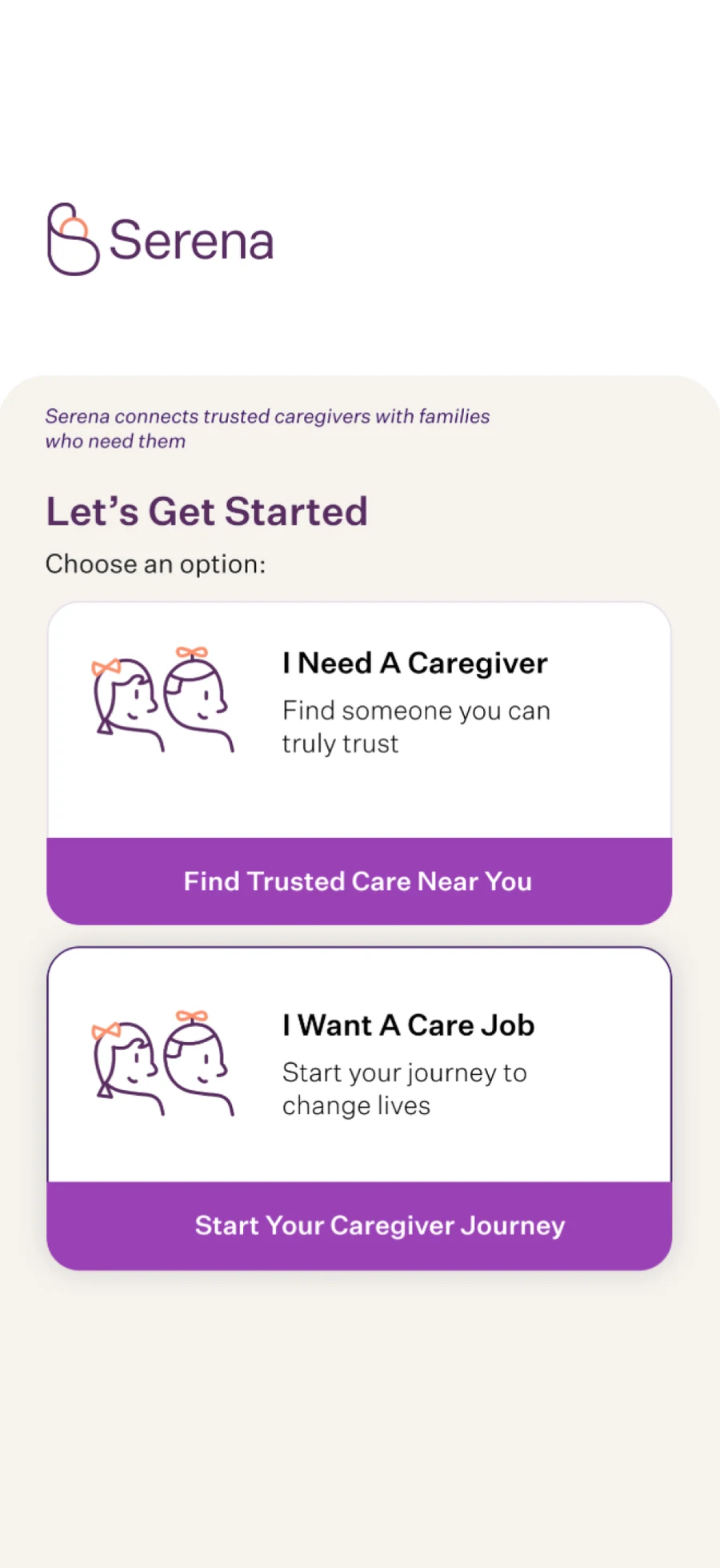 Pantalla del app de Serena, en inglés: debajo del logo, dos tarjetas para elegir entre buscar a una persona cuidadora o buscar trabajo de cuido.